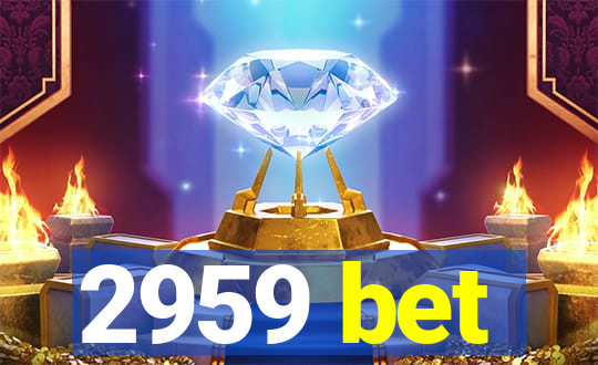 2959 bet